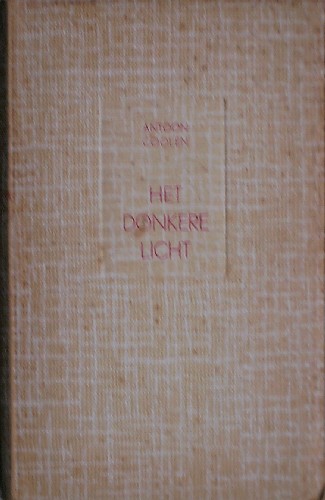 COOLEN, ANTOON, - Het donkere licht.