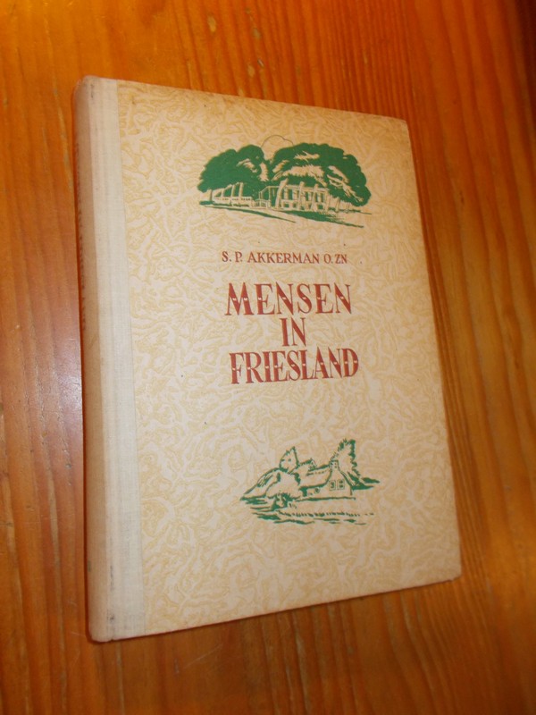 AKKERMAN, S.P. OZN, - Mensen in Friesland.