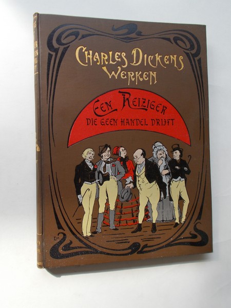 DICKENS, CHARLES, - Een reiziger die geen handel drijft.