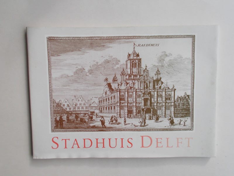 GOUT, M., - Stadhuis Delft.