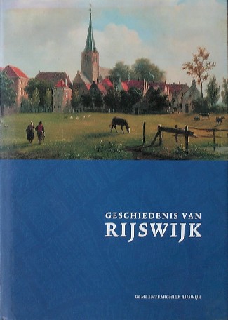 BERGE, M.J. VAN DEN, - Geschiedenis van Rijswijk.