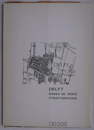 RAUE, J.J., - Delft binnen de veste. Struktuurstudie.
