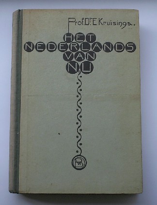 KRUISINGA, E., - Het goed Nederlands van nu.