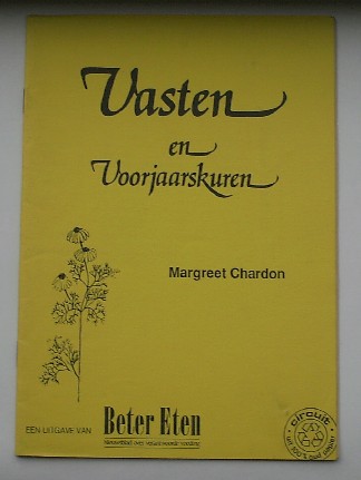 CHARDON, MARGREET, - Vasten en voorjaarskuren.