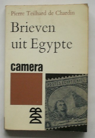 CHARDIN, PIERRE TEILHARD DE, - Brieven uit Egypte.