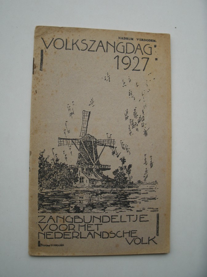 red. - Volkszangdag 1927. Zangbundeltje voor het Nederlandsche volk.