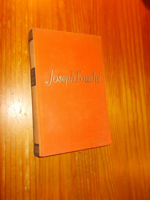 ZWEIG, STEFAN, - Joseph Fouche.