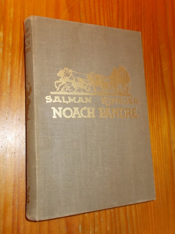 SJNEOER, SALMAN, - Noach Pandre.