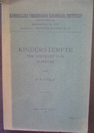 STRAUB, M., - Kindersterfte ter oostkust van Sumatra.