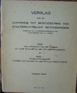 red. - Verslag van de commissie tot bestudeering van staatsrechtelijke hervormingen. & deel 2 Indie`s wenschen.