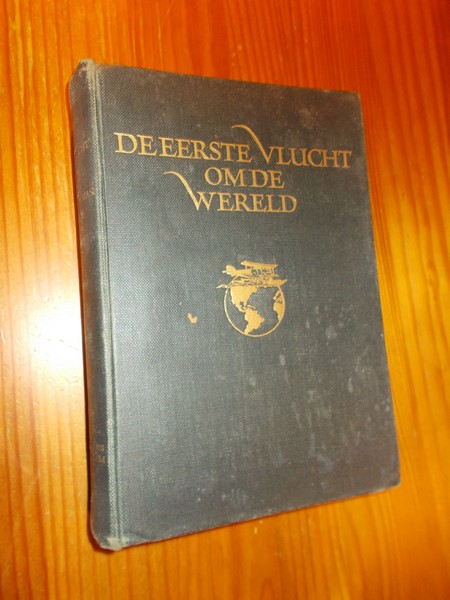 LOWELL SMITH, - De eerste vlucht om de wereld.