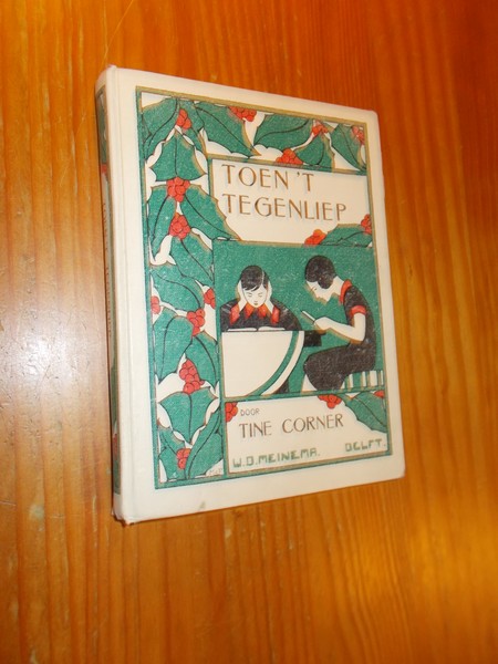 CORNER, TINE, - Toen `t tegenliep.