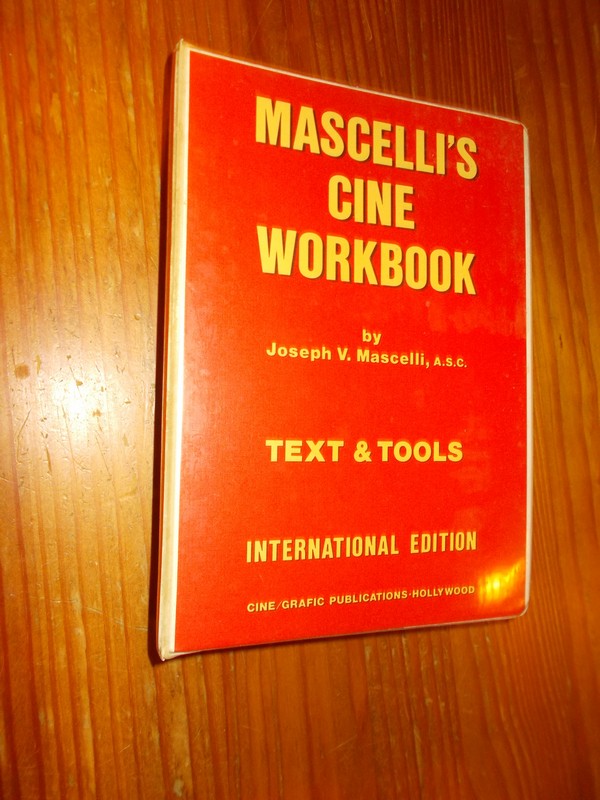 MASCELLI, JOSEPH V., - Mascelli`s cine workbook. Text & Tools. International edition.