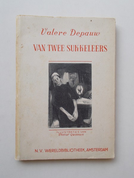DEPAUW, VALERE, - Van twee sukkeleers.