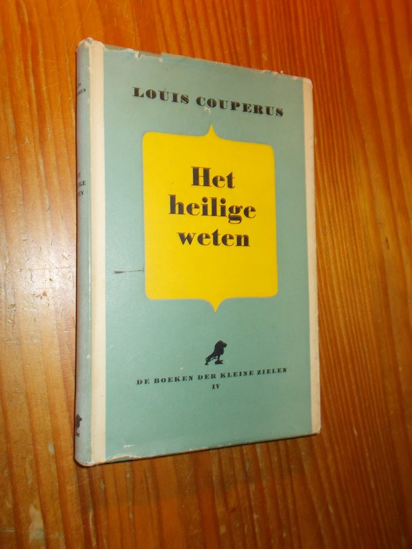 COUPERUS, LOUIS, - Het heilige weten.