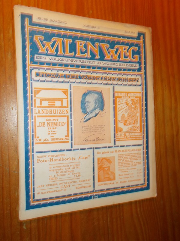 red. - Wil en weg. Een volks-universiteit in woord en beeld.