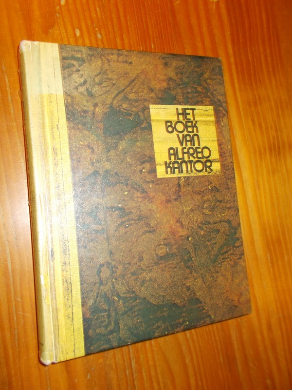KANTOR, ALFRED, - Het boek van Alfred Kantor.