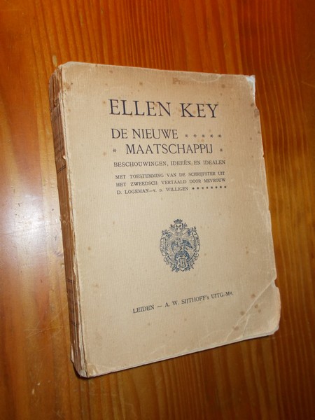 KEY, ELLEN, - De nieuwe maatschappij.