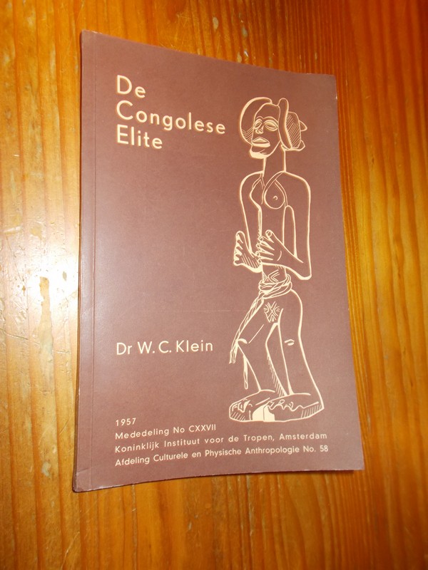 KLEIN, W.C., - (Congo). De Congolese elite.