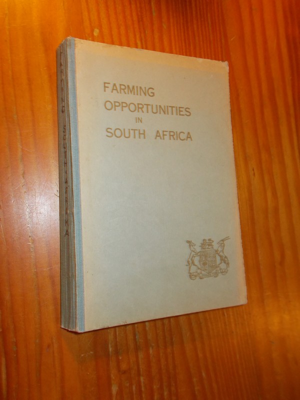 ed. - Farming opportunities in the Union of South Africa.