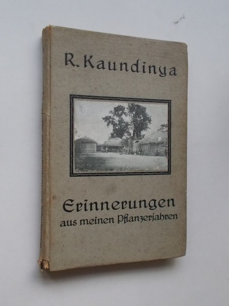 KAUNDINYA, R., - Erinnerungen aus meinen Pflanzerjahren.
