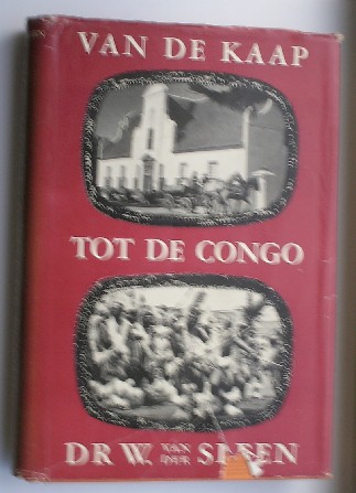 SLEEN, W. VAN DER, - Van de Kaap tot de Congo.