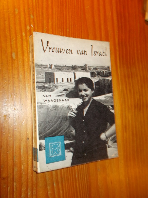 WAAGENAAR, SAM, - Vrouwen van Israel.