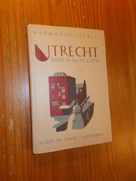 HULZEN, A. VAN, - Utrecht. Heemschut 39.