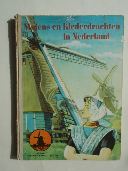 WARNAARS, H.B.E., - Molens en klederdrachten in Nederland. Plaatjesalbum.