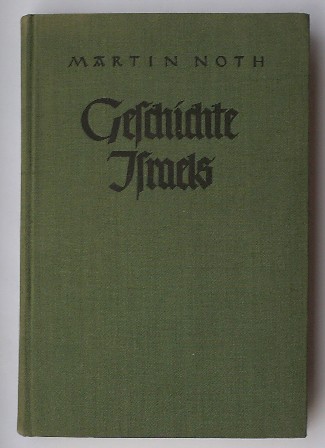 NOTH, MARTIN, - Geschichte Israels.