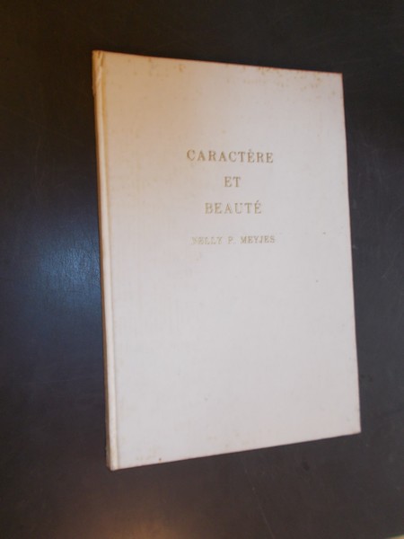 MEYJES, NELLY P., - Caractere et beaute de la peinture Hollandaise au dix-septieme siecle.