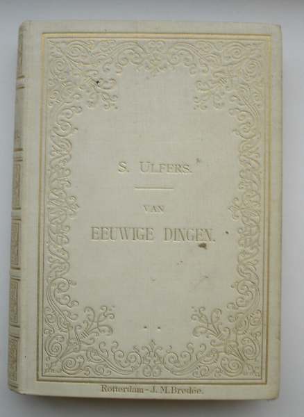 ULFERS, S., - Van eeuwige dingen. Gedachten en schetsen.