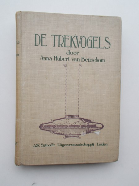 HUBERT VAN BEUSEKOM, ANNA, - De trekvogels.