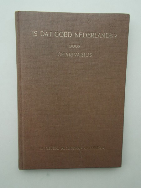 CHARIVARIUS, - Is dat goed Nederlands ?