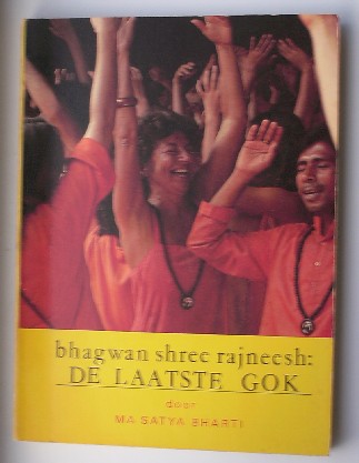 MA SATYA BHARTI, - Bhagwan shree rajneesh. De laatste gok.
