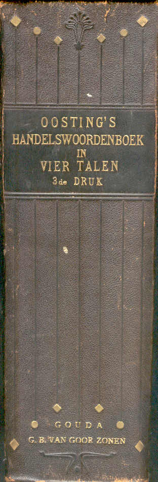 KUIPER, J.W., - Oosting`s handelswoordenboek in vier talen.