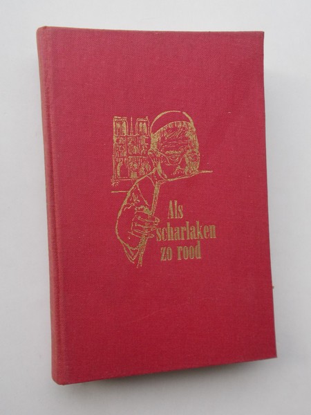 MARSHALL, BRUCE, - Als scharlaken zo rood.