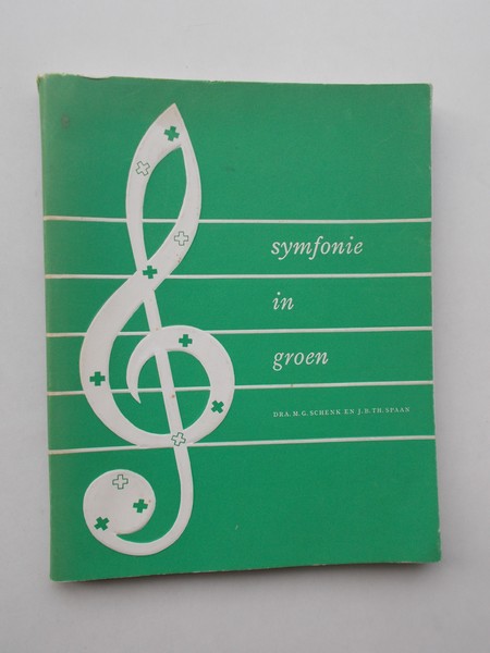 SCHENK, M.G. & SPAAN, J.B.TH., - Symfonie in groen.