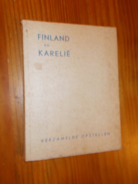 red. - Finland en Karelie. Verzamelde opstellen.