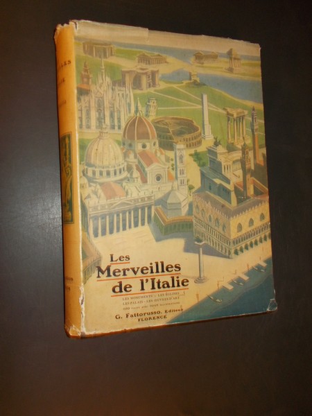 FATTORUSSO, G. (ED.), - Les merveilles de l`Italie. Les monuments, les eglises, les palais, les oeuvres d`art.
