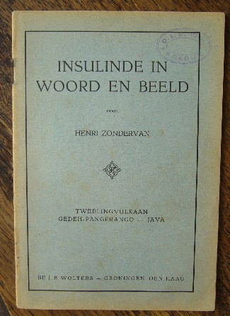 ZONDERVAN, HENRI, - Insulinde in woord en beeld. Tweelingvulkaan Gedeh-pangerango. Java. (Tekstboekje bij de schoolplaat).