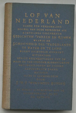 WERUMEUS BUNING, J.W.F. (samenst.), - Lof van Nederland (..).