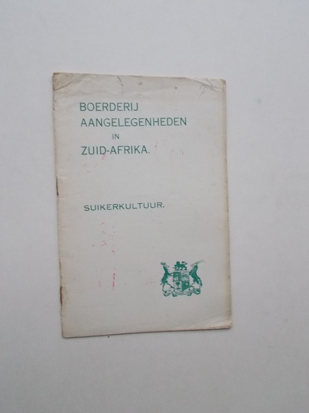 ed. - Boerderij aangelegenheden in Zuid-Afrika. Suikerkultuur.