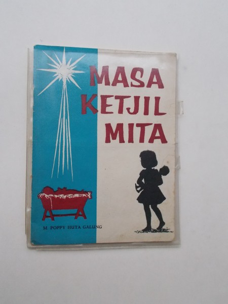 POPPY HUTTA GALUNG, M., - Masa Ketjil Mita.