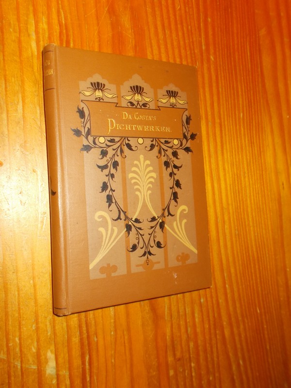 HASEBROEK, J.P. (ed.), - Da Costa`s dichtwerken.