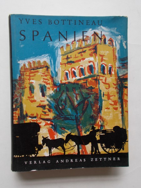 BOTTINEAU, YVES, - Spanien.