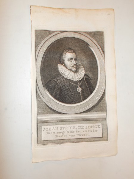 antique print (prent) - Johan Strick, de jonge. Eerst aangestelde secretaris der staaten van Utrecht.