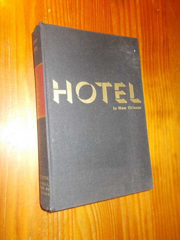 HAILEY, ARTHUR, - Hotel in New Orleans. (Dutch text).