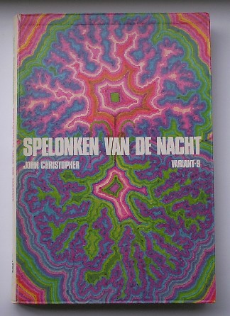 CHRISTOPHER, JOHN, - Spelonken van de nacht.