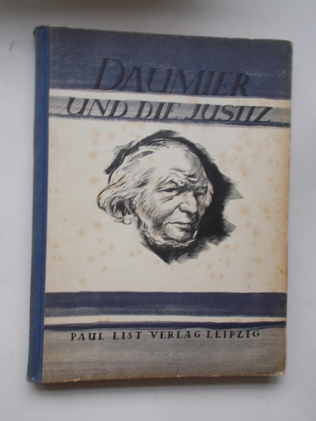 ROTHE, HANS (ED.), - Daumier und die Justiz/Und die soziale Frage.